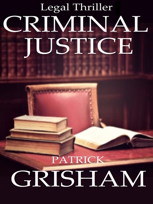 Title details for Legal Thriller by Patrick Grisham - Available